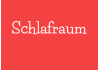 Schlafraum